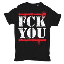 Tshirt fck you fuck - you,