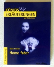 Königserläuterungen: Max Frisch Homo Faber