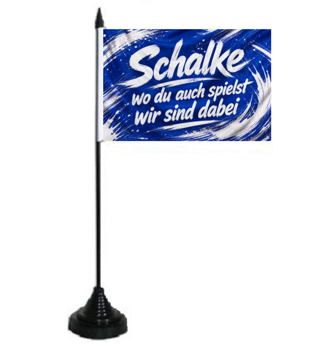 Tischflagge schalke auch - tischflagge, du