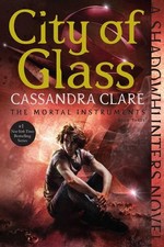 City of Glass (Volume 3) (The