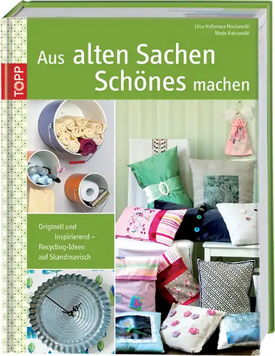 Aus alten sachen schönes - aus,