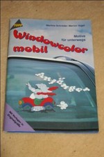 Windowcolor mobil. M. Schröder u.a., TOPP, Frech Verlag, Bastelheft.