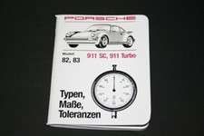 ORIGINAL PORSCHE 911 SC 911 TURBO TYPEN MAßE TOLERANZEN HANDBUCH  NEU 1982 + `83