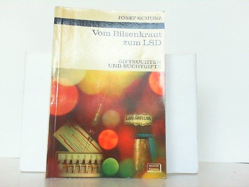 Vom bilsenkraut zum lsd - zum,
