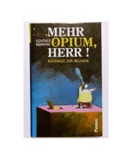 Mehr Opium, Herr. Rückwege zur Religion., Günther Nenning