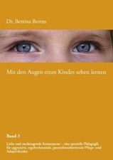 Mit den Augen eines Kindes sehen lernen - Band 3... | Book | condition very good