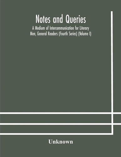 Notes and queries medium - queries;,