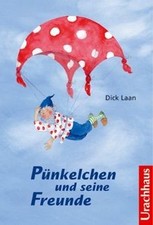 Pünkelchen und seine Freunde de Laan, Dick | Livre | état acceptable