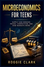 Microeconomics for Teens