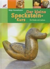 Der kleine Specksteinkurs