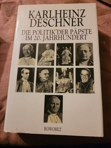 Die politik der päpste 20 - päpste, im