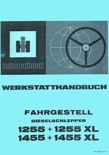 Werkstatthandbuch Fahrgestell IHC 1255 1255XL 1455 1455XL XL