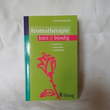 Aroma-Therapie kurz  bündig: Verstehen / anwenden ... | Buch | Zustand sehr gut