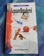 Buch Werstattbuch Aquarellmalerei Utensilien Materialien Techniken Tipps Kompakt