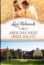 "Aber das Herz irrte nicht" - Leni Behrendt Roman, HC, Weltbild