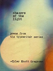 Chasers the light poems - of,