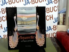 Aquarelle auf Papier und Seide