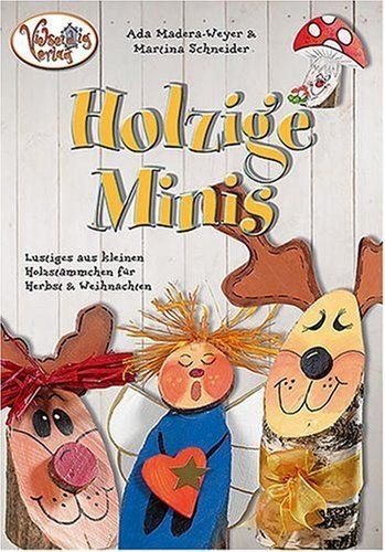 Holzige minis lustiges aus - holzige,