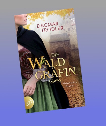 Die waldgräfin dagmar trodler - die,