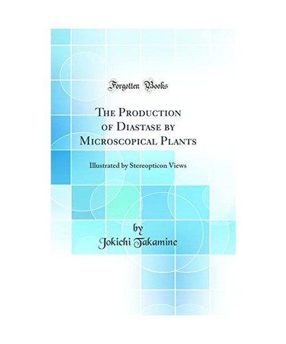 The production diastase - of, by