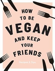 How vegan and keep - how, be