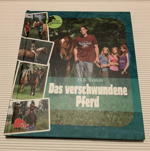 Das verschwundene pferd eli - das, pferd,