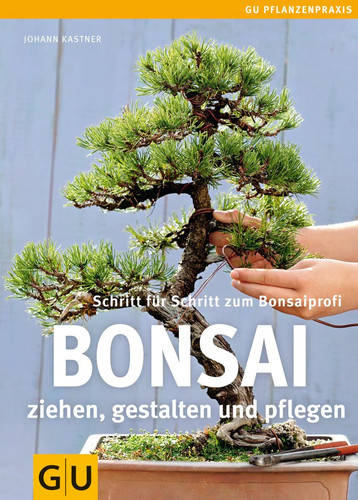 Bonsai ziehen gestalten und - gestalten,