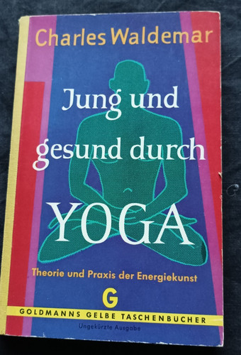 Jung und gesund durch yoga - und,