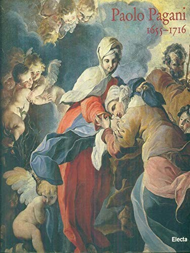 Paolo pagani - pagani, (1655-1716)
