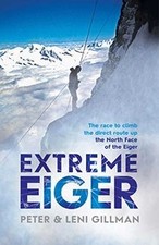 Extreme Eiger: The Race to Climb the Direct Rout... | Book | condition very good