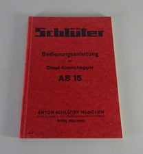 Betriebsanleitung / Handbuch Schlüter Diesel-Schlepper AS 15 Baujahr 1953-1956