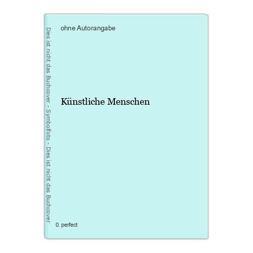 Künstliche menschen - künstliche,