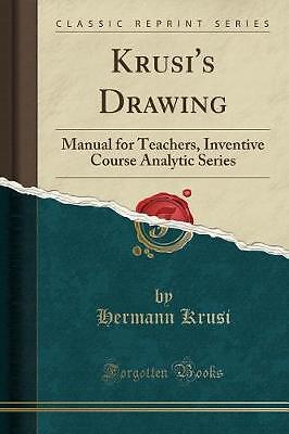 Krusi drawing manual for - drawing:,