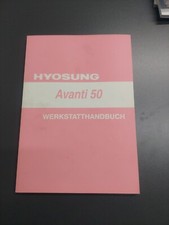 HYOSUNG AVANTI 50 original Werkstatthandbuch / Reparaturanleitung  von 1999