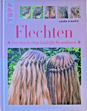 Flechten: Der Step-by-Step-Guide für Freundinnen | Buch | Zustand  gut