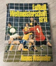 Fußball Weltmeisterschaft 1974 von Hennes Weisweiler - Gebundenes Buch
