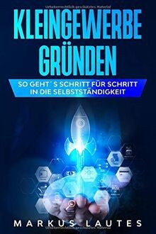 Kleingewerbe gründen so - gründen:,
