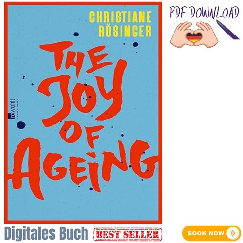 The joy ageing - joy, ageing: