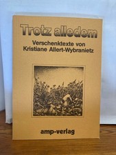 Trotz alledem - Verschenktexte von Kristiane Allert-Wybranietz