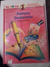 Florians Zaubertinte. Mit farb. Bildern von Verena Ballhaus / Der ABC-Bär , S6