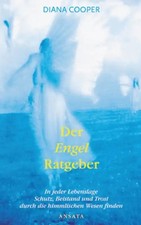 Der Engel- Ratgeber - Diana Cooper