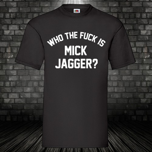 Who the fuck - , mick