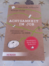 Gerlinde Albrecht/Sabine Fries "Achtsamkeit im Job" Ratgeber Lebenshilfe TOP