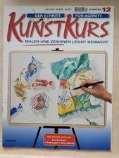 Kunstkurs, Malen und Zeichnen leicht gemacht, Öl, Acryl, Ausgabe 12