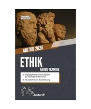 Abitur-Training Ethik: Übungsheft mit originalgetreuen Abituraufgaben zur Prüf