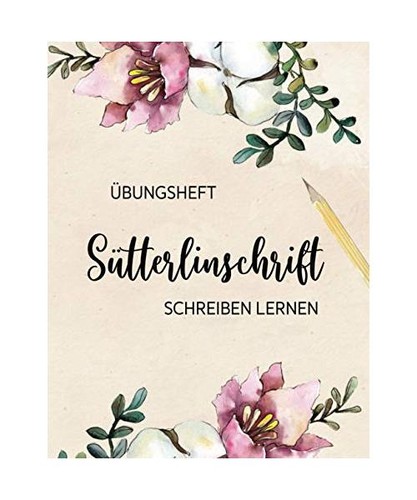 übungsheft sütterlinschrift - Übungsheft,