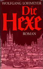 Die Hexe - Wolfgang Lohmeyer (Bertelsmann Buch)