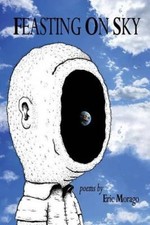 Feasting on Sky by Morago, Eric [Paperback]