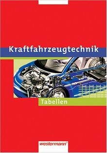 Kraftfahrzeugtechnik tabellen - kraftfahrzeugtechnik,