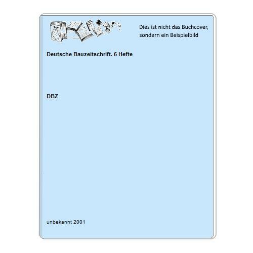 Deutsche bauzeitschrift 6 - bauzeitschrift.,
